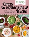 Omas vegetarische Küche - CALLEkocht - 9783742325228
