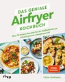 Das geniale Airfryer-Kochbuch - Clare Andrews - 9783742325617