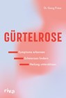 Gürtelrose - Georg Friese - 9783742328342