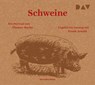 Schweine. Ein Portrait -  - 9783742423221