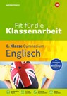 Fit für die Klassenarbeit - Gymnasium. Englisch 6 - Lara Jost - 9783742600042