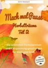 Mach mal Pause - Herbstträume Teil 2 - Katrin Kleebach - 9783742717146