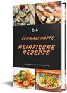 66 Asiatische Rezepte - Rüdiger Küttner-Kühn - 9783742722096