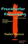 Frankfurter Kreuzigung - Dieter Aurass - 9783742724441