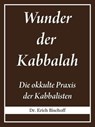 Wunder der Kabbalah - Dr. Erich Bischoff - 9783742733917