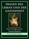 Fragen des Lebens und der Gesundheit - Dr. Max Bircher-Benner - 9783742733986