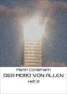 DER MORD VON ALLEN - Martin Cordemann - 9783742770288
