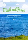 Mach mal Pause Teil 2 - Katrin Kleebach - 9783742778888