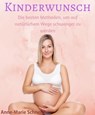 Kinderwunsch - Anne-Marie Schneider - 9783742782458