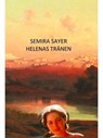 Helenas Tränen - Semira Sayer - 9783742788900