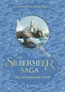 Die Silbermeer-Saga (Band 3) - Das Schwebende Schiff - Katharina Hartwell - 9783743203686