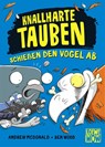 Knallharte Tauben schießen den Vogel ab (Band 3) - Andrew McDonald - 9783743206106