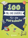 100 Mal- und Logikspiele für die Vorschule - Loewe Lernen und Rätseln - 9783743209275