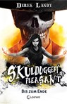 Skulduggery Pleasant (Band 15) - Bis zum Ende - Derek Landy - 9783743209459