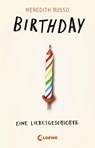 Birthday - Eine Liebesgeschichte - Meredith Russo - 9783743209732