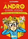 Andro, streng geheim! (Band 2) - Emotionen und andere Störfaktoren - Kai Pannen - 9783743209831