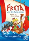 Freya und die Furchtlosen (Band 1) - Auf ins Gefecht! - Jochen Till - 9783743210769