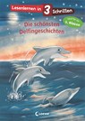 Lesenlernen in 3 Schritten - Die schönsten Delfingeschichten - Loewe Erstlesebücher - 9783743210912