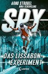 SPY (Band 5) - Das Lissabon-Experiment - Arno Strobel ; Nina Scheweling - 9783743211315