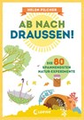 Ab nach draußen! - Helen Pilcher - 9783743211995