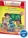 Leselöwen 1. Klasse - Ein Kobold im Klassenzimmer - Katja Richert - 9783743212879
