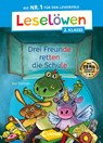 Leselöwen 2. Klasse - Drei Freunde retten die Schule - Kai Pannen - 9783743214378
