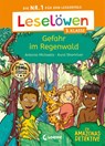 Leselöwen 3. Klasse - Amazonas-Detektive: Gefahr im Regenwald - Antonia Michaelis - 9783743214910