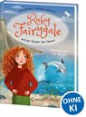 Ruby Fairygale und der Zauber des Meeres (Erstlese-Reihe, Band 5) - Kira Gembri ; Marlene Jablonski - 9783743215702