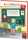 Leselöwen - stark und sicher in der Schule - Ich lasse mich nicht ärgern! - Jana Frey - 9783743216440