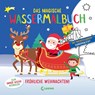 Das magische Wassermalbuch - Fröhliche Weihnachten! - Loewe Kreativ - 9783743217195