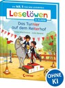Leselöwen 2. Klasse - Das Turnier auf dem Reiterhof - Heike Wiechmann - 9783743217904