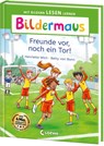 Bildermaus - Freunde vor, noch ein Tor! - Henriette Wich - 9783743218246