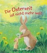 Die Osterzeit ist nicht mehr weit -  - 9783743218505