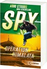 SPY (Band 3) - Operation Himalaya - Arno Strobel ; Nina Scheweling - 9783743220331