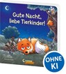 Gute Nacht, liebe Tierkinder! - Lena Walde - 9783743220577