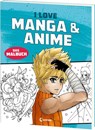 I love Manga & Anime - Das Malbuch -  - 9783743220713