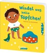 Windel weg, hallo Töpfchen! -  - 9783743222168