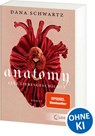 Anatomy - Dana Schwartz - 9783743223103