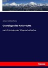 Grundlage des Naturrechts - Johann Gottlieb Fichte - 9783743430600