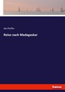 Reise nach Madagaskar - Ida Pfeiffer - 9783743677449