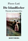 Die Islandfischer - Pierre Loti - 9783743718111