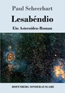 Lesabendio - Paul Scheerbart - 9783743720756
