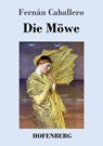 Die Moewe - Fernan Caballero - 9783743721685