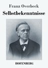 Selbstbekenntnisse - Franz Overbeck - 9783743730533