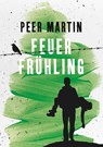 Feuerfrühling - Peer Martin - 9783743959415