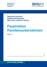 Faszination Familienunternehmen - Nadine Kammerlander Querbach ;  Franz Crux ;  Maximilian Daniel Delius ;  Moritz Feninger ;  Thilo Wenig ;  Valentina Heimann ;  Celine Krautscheid ;  Larissa Leitner ;  Annkatrin Manz ;  Leo Polwein ;  Markus Probst ;  Adrian Linus Getschmann ;  Hannah Reinhardt ;  Henrik Rohling ;  Friedrich Schac - 9783743996137
