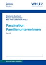 Faszination Familienunternehmen - Nadine Kammerlander Querbach ;  Franz Crux ;  Maximilian Daniel Delius ;  Moritz Feninger ;  Thilo Wenig ;  Valentina Heimann ;  Celine Krautscheid ;  Larissa Leitner ;  Annkatrin Manz ;  Leo Polwein ;  Markus Probst ;  Adrian Linus Getschmann ;  Hannah Reinhardt ;  Henrik Rohling ;  Friedrich Schac - 9783743996144