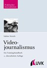 Videojournalismus - Sabine Streich - 9783744503655