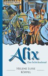 Alix - Helene Luise Köppel - 9783744895460