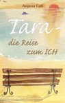 Tara - Die Reise zum Ich - Anjana Gill - 9783745000252
